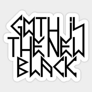 Gothic is the new black No.2 (black) Sticker